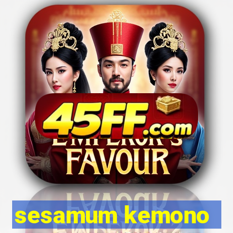 sesamum kemono